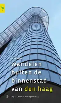 WANDELEN BUITEN DE BINNENSTAD VAN DEN HAAG