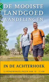 DE MOOISTE LANDGOEDWANDELINGEN IN DE ACHTERHOEK