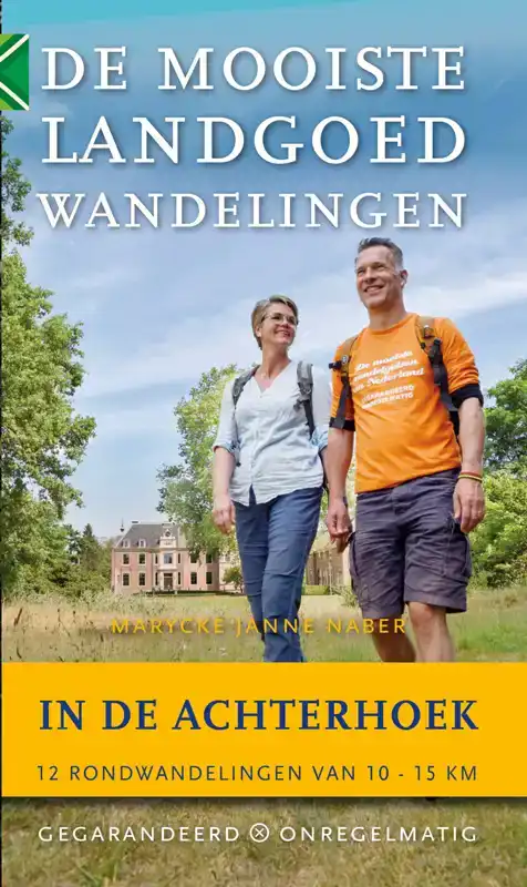 DE MOOISTE LANDGOEDWANDELINGEN IN DE ACHTERHOEK