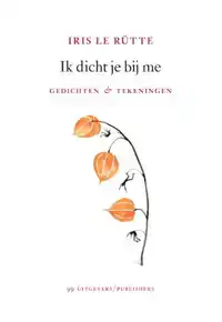 IK DICHT JE BIJ ME