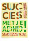 SUCCES MET JE ADHD!