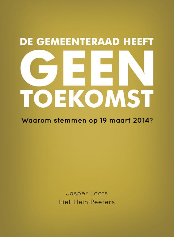 DE GEMEENTERAAD HEEFT GEEN TOEKOMST