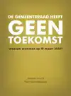 DE GEMEENTERAAD HEEFT GEEN TOEKOMST