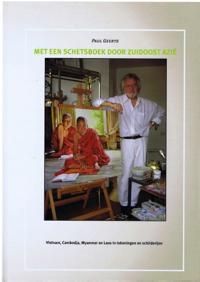 MET EEN SCHETSBOEK DOOR ZUIDOOST AZIE