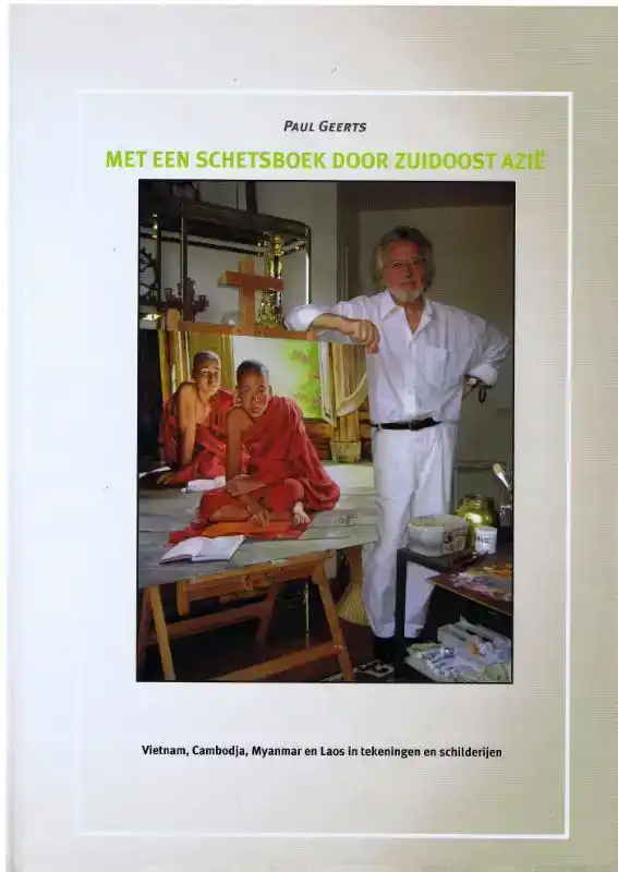 MET EEN SCHETSBOEK DOOR ZUIDOOST AZIE