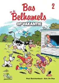 BAS EN DE BELHAMELS OP VAKANTIE