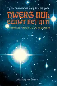 DWERG NUL EEUWT HET UIT