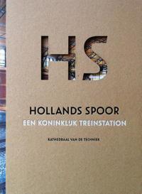 HS HOLLANDS SPOOR, EEN KONINKLIJK TREINSTATION