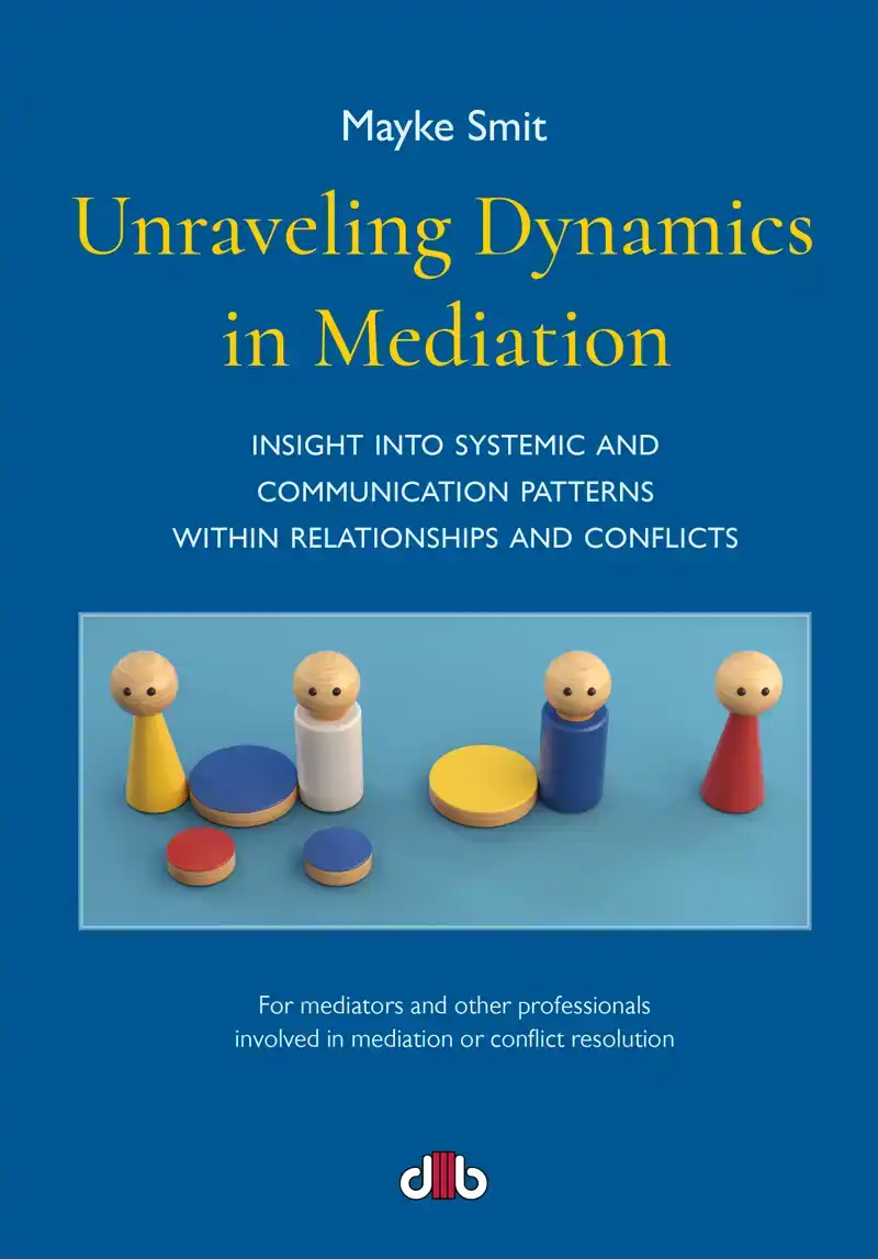 UNRAVELING DYNAMICS IN MEDIATION