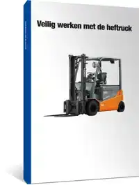 VEILIG WERKEN MET DE HEFTRUCK