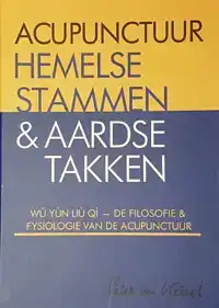 ACUPUNCTUUR HEMELSE STAMMEN & AARDSE TAKKEN