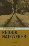 RETOUR NATZWEILER