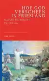HOE GOD VERSCHEEN IN FRIESLAND