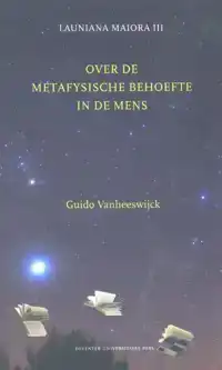 OVER DE METAFYSISCHE BEHOEFTE IN DE MENS