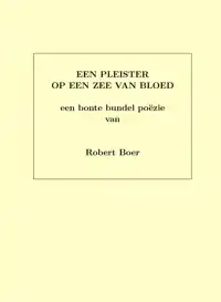 EEN PLEISTER OP EEN ZEE VAN BLOED
