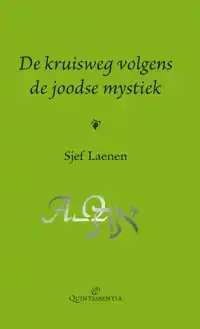 DE KRUISWEG VOLGENS DE JOODSE MYSTIEK