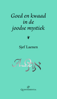 GOED EN KWAAD IN DE JOODSE MYSTIEK