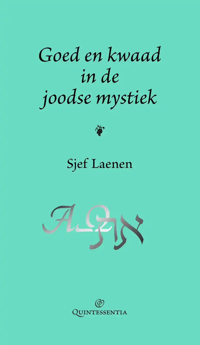 GOED EN KWAAD IN DE JOODSE MYSTIEK