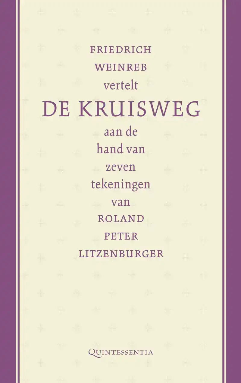 FRIEDRICH WEINREB VERTELT DE KRUISWEG AAN DE HAND VAN ZEVEN
