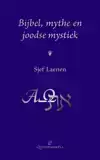 BIJBEL, MYTHE EN JOODSE MYSTIEK