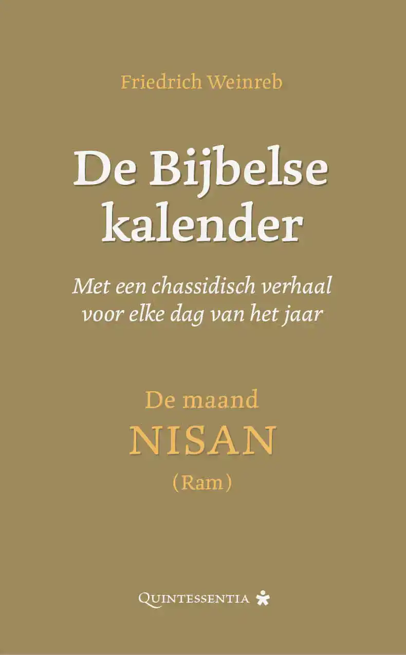 DE BIJBELSE KALENDER. MET EEN CHASSIDISCH VERHAAL VOOR ELKE