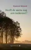 HEEFT DE MENS NOG EEN TOEKOMST?