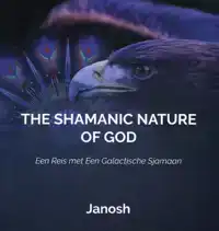 THE SHAMANIC NATURE OF GOD