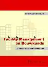 FACILITY MANAGEMENT EN BOUWKUNDE