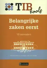 BELANGRIJKE ZAKEN EERST