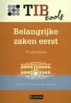 BELANGRIJKE ZAKEN EERST