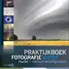 PRAKTIJKBOEK FOTOGRAFIE, WEER, NACHT EN NATUURVERSCHIJNSELEN