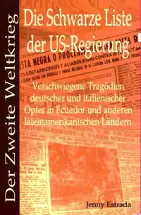 DER ZWEITE WELTKRIEG UND DIE SCHWARZE LISTE DER US-REGIERUNG