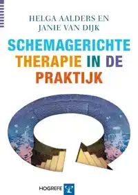 SCHEMAGERICHTE THERAPIE IN DE PRAKTIJK