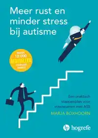 MEER RUST EN MINDER STRESS BIJ AUTISME