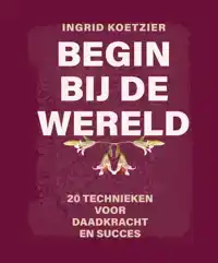 BEGIN BIJ DE WERELD