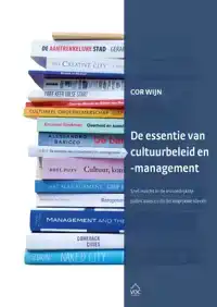 DE ESSENTIE VAN CULTUURBELEID EN -MANAGEMENT