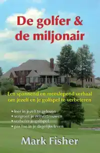 DE GOLFER EN DE MILJONAIR