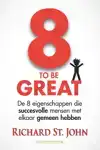 8 TO BE GREAT