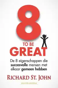 8 TO BE GREAT