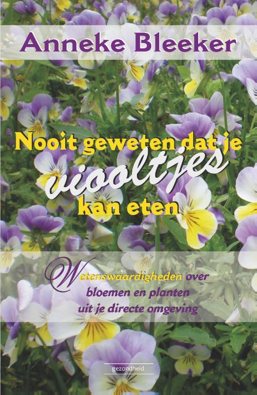 NOOIT GEWETEN DAT JE VIOOLTJES KAN ETEN