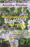 NOOIT GEWETEN DAT JE VIOOLTJES KAN ETEN