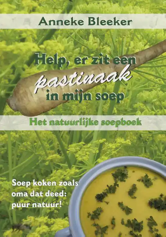HELP, ER ZIT EEN PASTINAAK IN MIJN SOEP