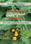 HELP, ER GROEIT SUPERFOOD IN MIJN TUIN