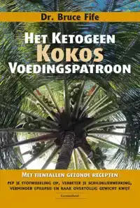 HET KETOGEEN KOKOSVOEDINGSPATROON