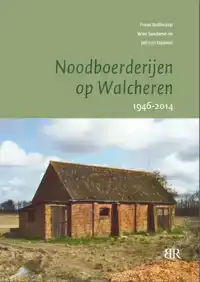 NOODBOERDERIJEN OP WALCHEREN