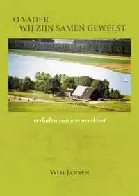 O VADER WIJ ZIJN SAMEN GEWEEST