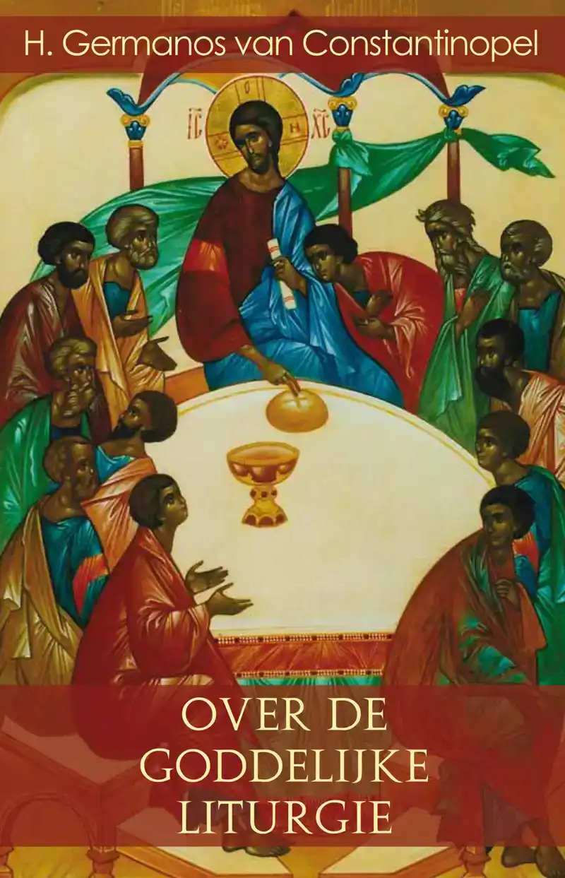 OVER DE GODDELIJKE LITURGIE