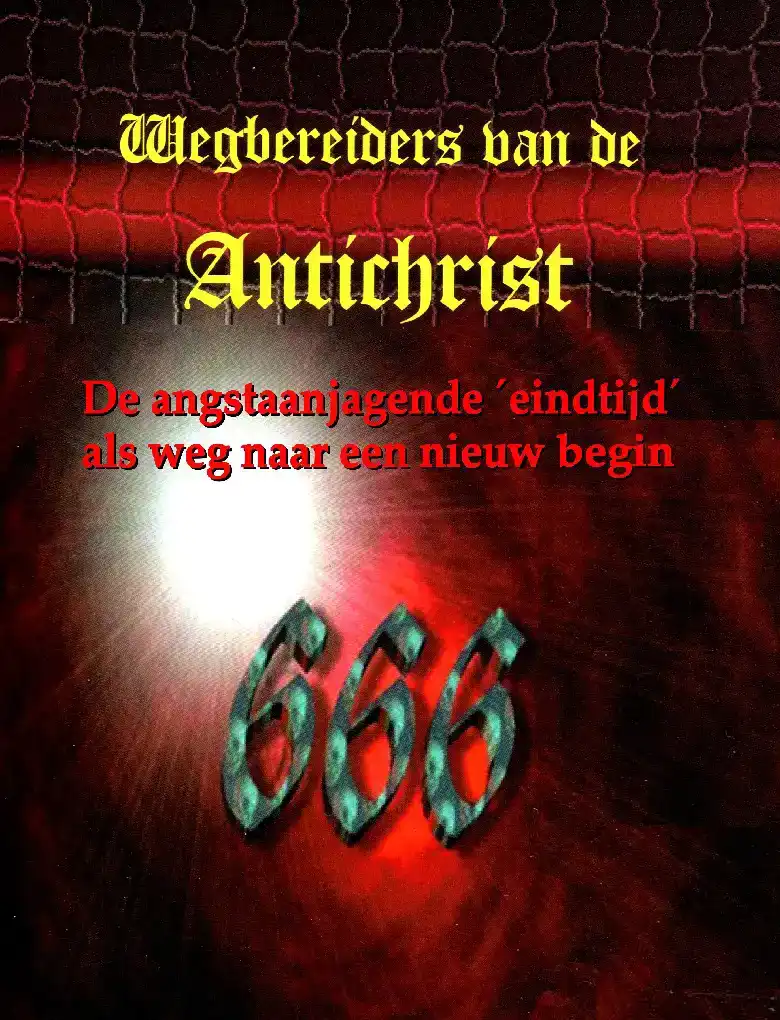 WEGBEREIDERS VAN DE ANTICHRIST