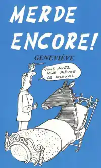 MERDE ENCORE!