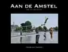 AAN DE AMSTEL